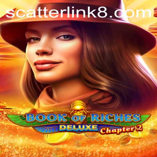 Exploring BookofRichesDeluxeChapter2: The Exciting World of Scatter Link