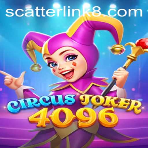 CircusJoker4096: Unveiling the Alluring World of Scatter Link Gameplay