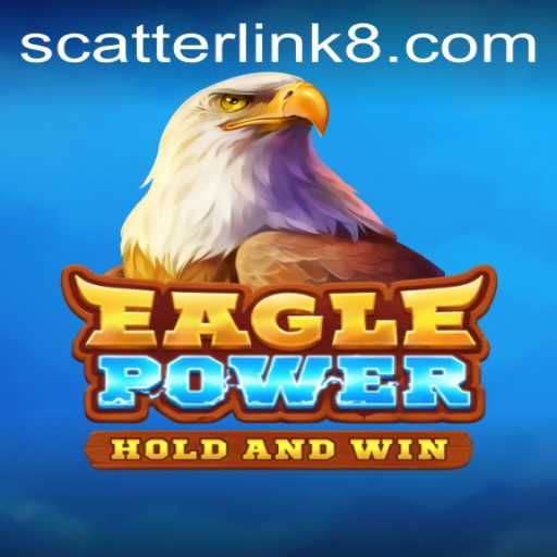 Explore the Thrilling World of EaglePower: Unleashing the Scatter Link Feature