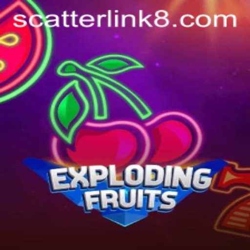 ExplodingFruits: An Exciting New Game Journey with Scatter Link