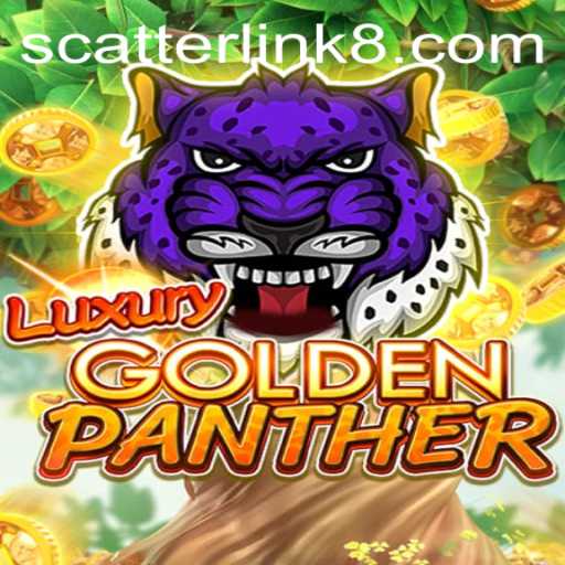 Exploring the World of LuxuryGoldenPanther and Its Exciting Scatter Link Feature