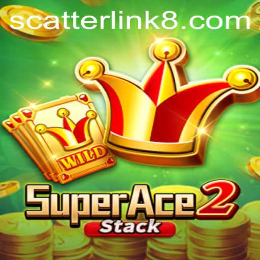Exploring the Thrills of SuperAce2 and Scatter Link