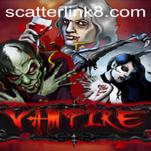 Exploring the Thrilling World of Vampire: An In-Depth Look at Scatter Link Mechanics
